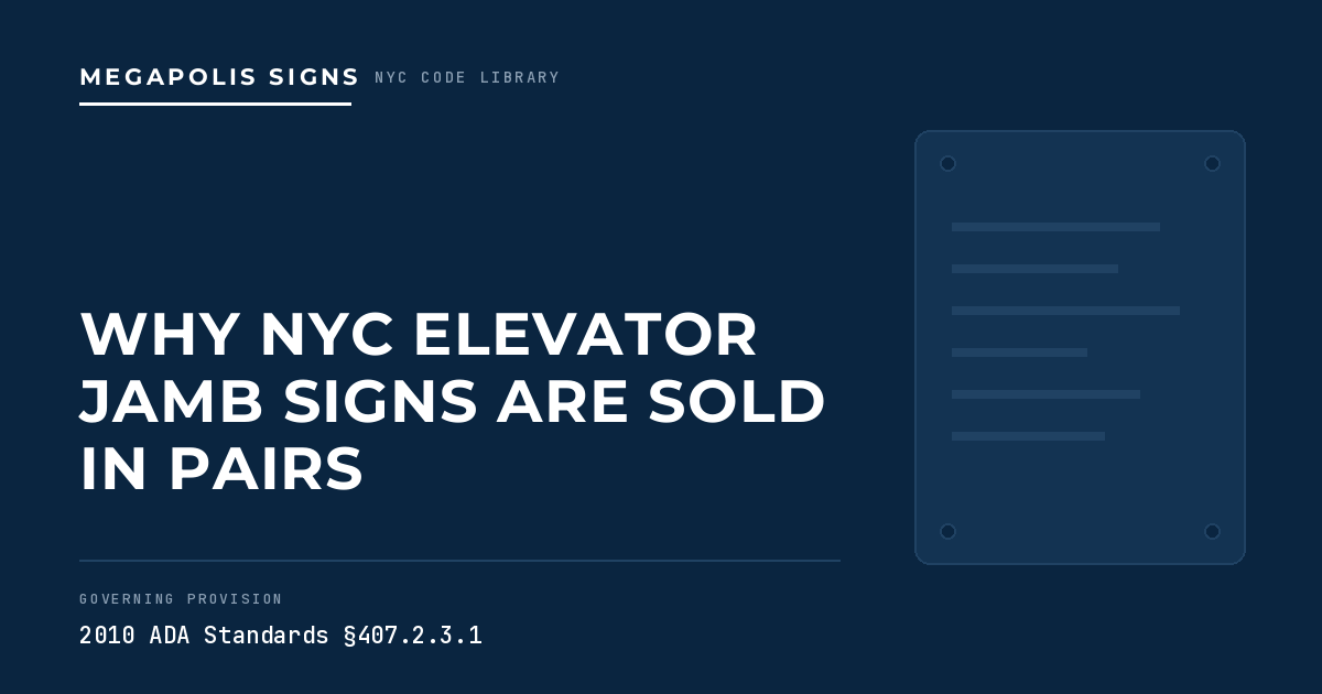 Why NYC elevator jamb signs are sold in pairs, 2010 ADA Standards section 407.2.3.1